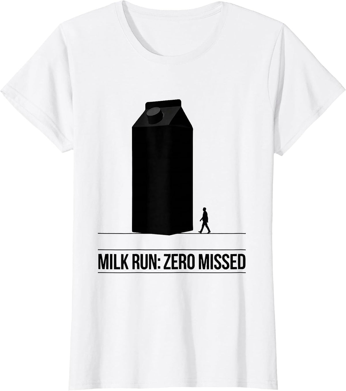 Women's Milk Run Zero Missed Funny Dad Gift Humor T-Shirt - White