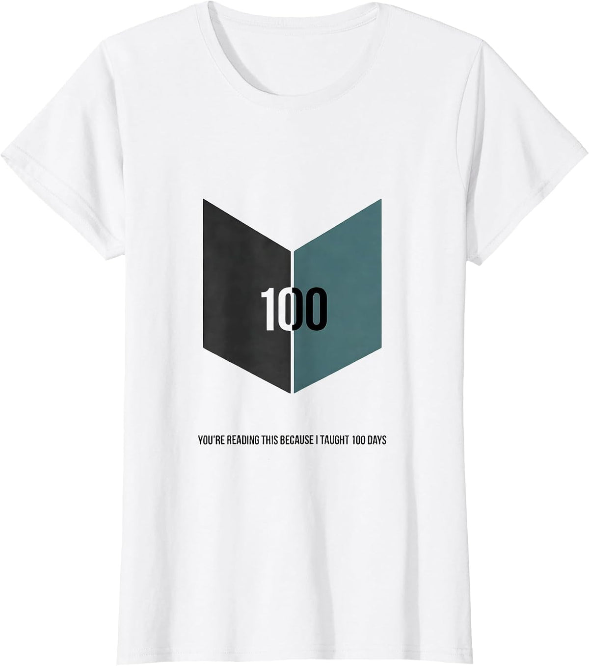 You're Reading This Because I Taught 100 Days Teacher T-Shirt - White