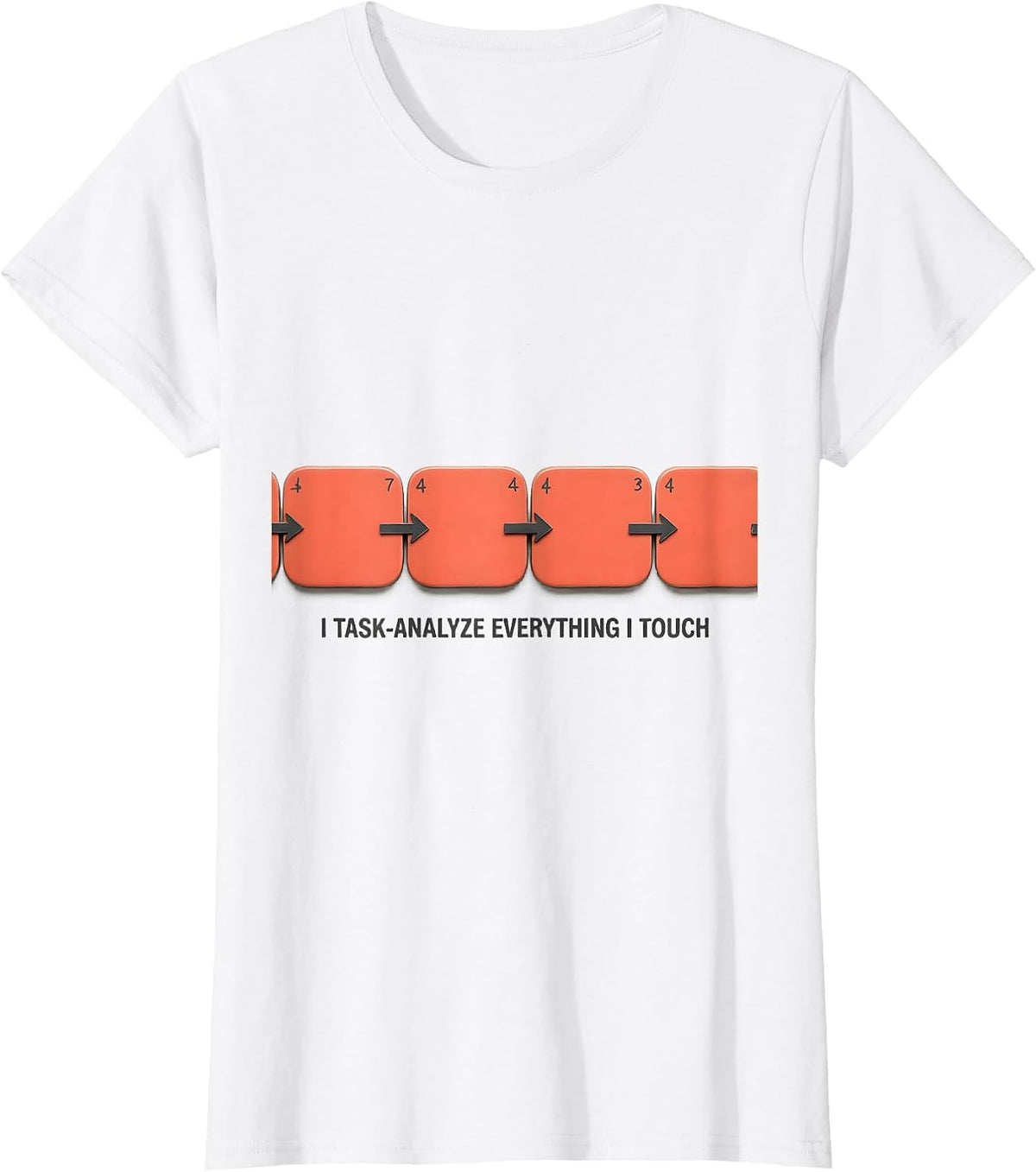 Women's I Task-Analyze Everything I Touch Special Education Teacher T-Shirt - White