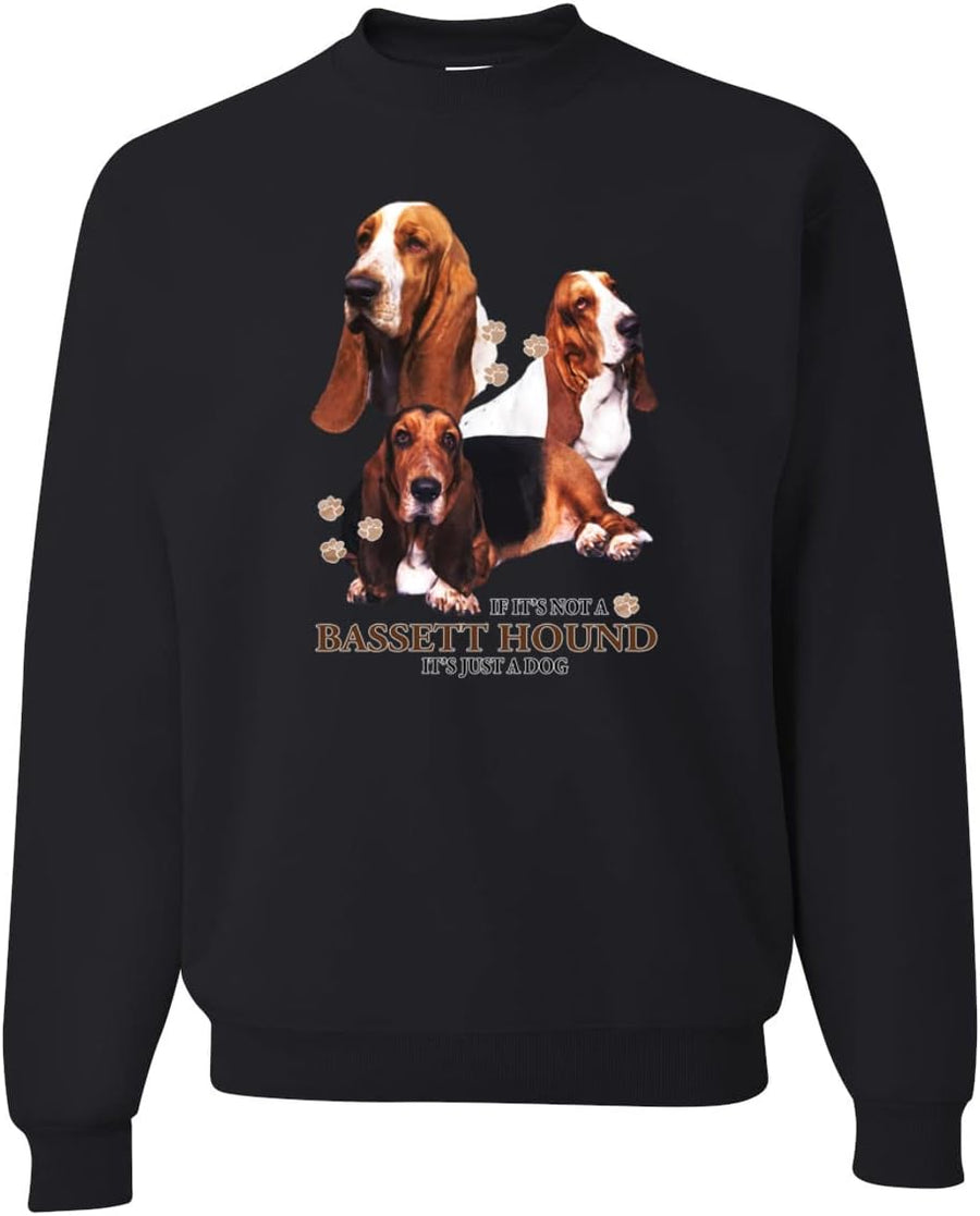 Wild Bobby If It's Not a Bassett Hound Its Just a Dog Gift Dog Lover Unisex Crewneck Graphic Sweatshirt - Black