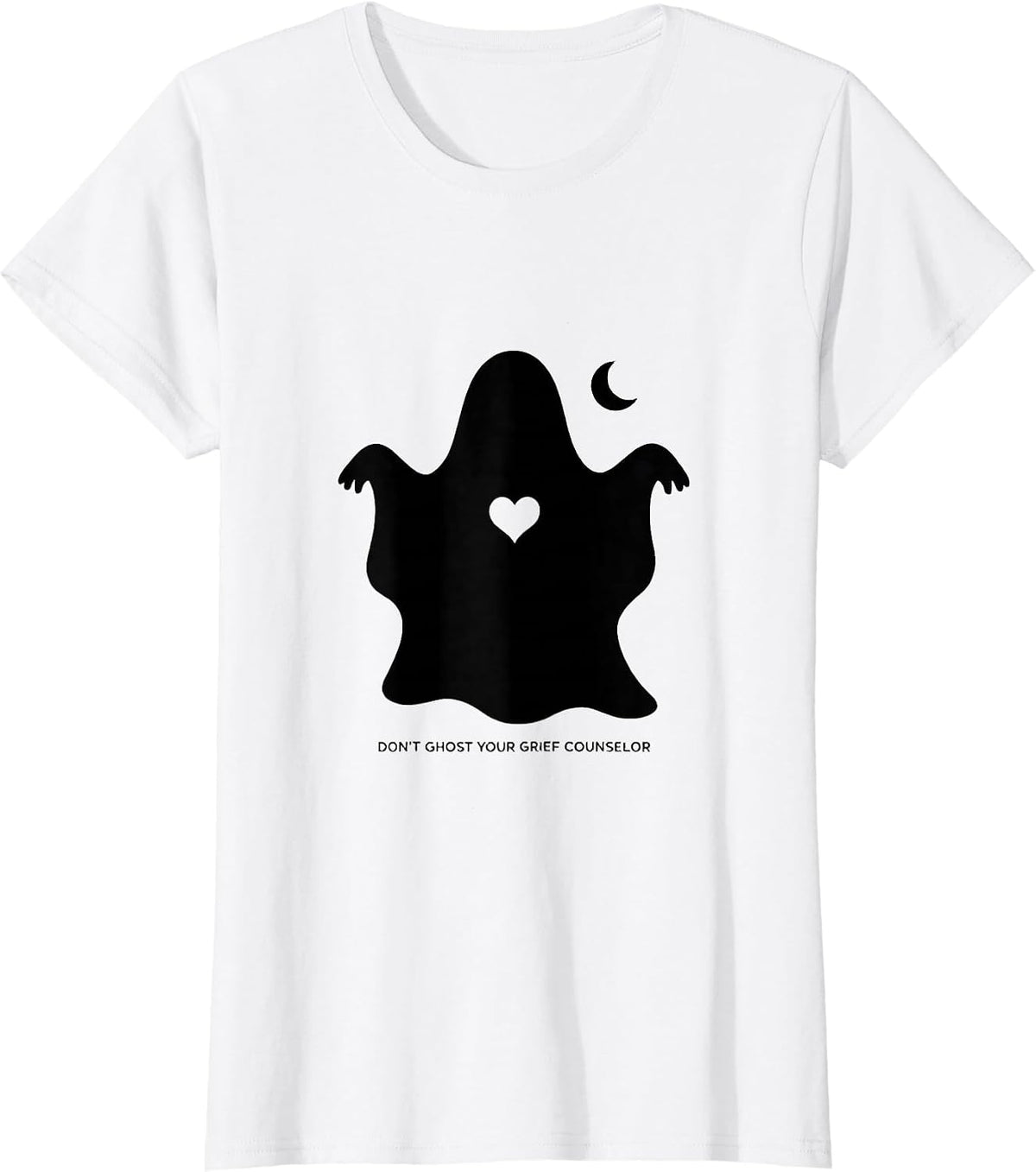 Women's Don't Ghost Your Grief Counselor Mental Health Halloween T-Shirt - White