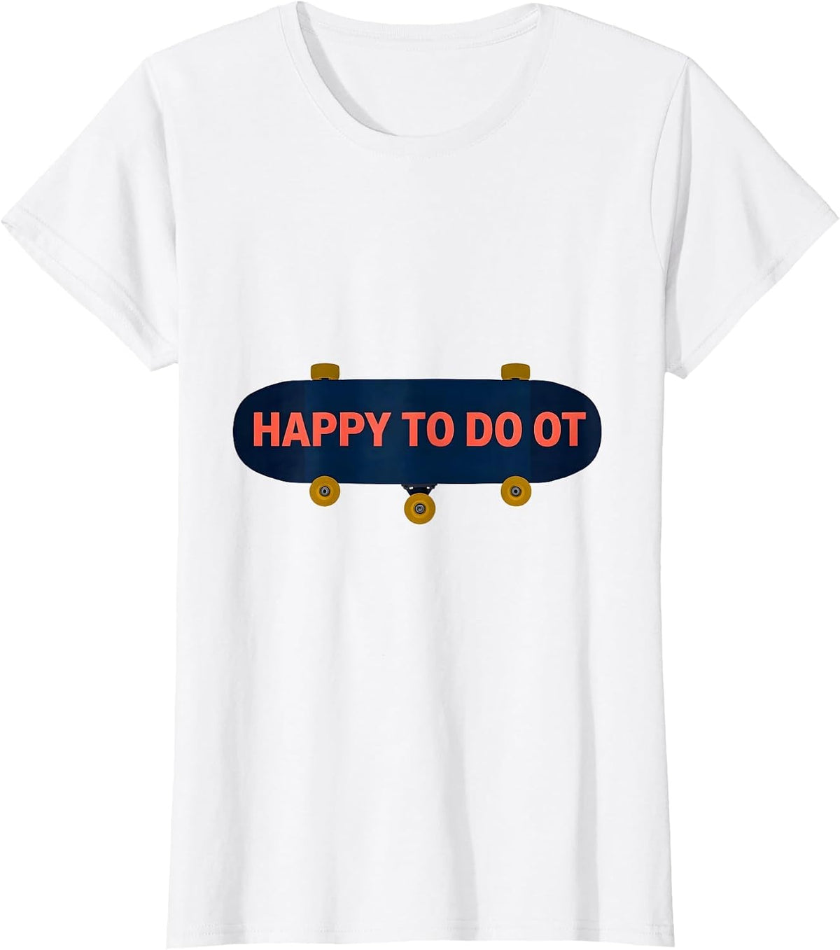 Women's Happy To Do OT Geometric Occupational Therapy Humor T-Shirt - White