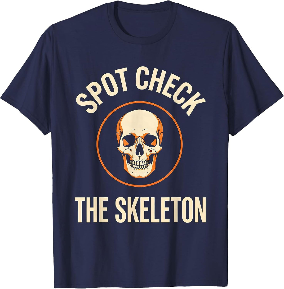 Spot Check The Skeleton Funny Dermatology Halloween T-Shirt - Navy Blue