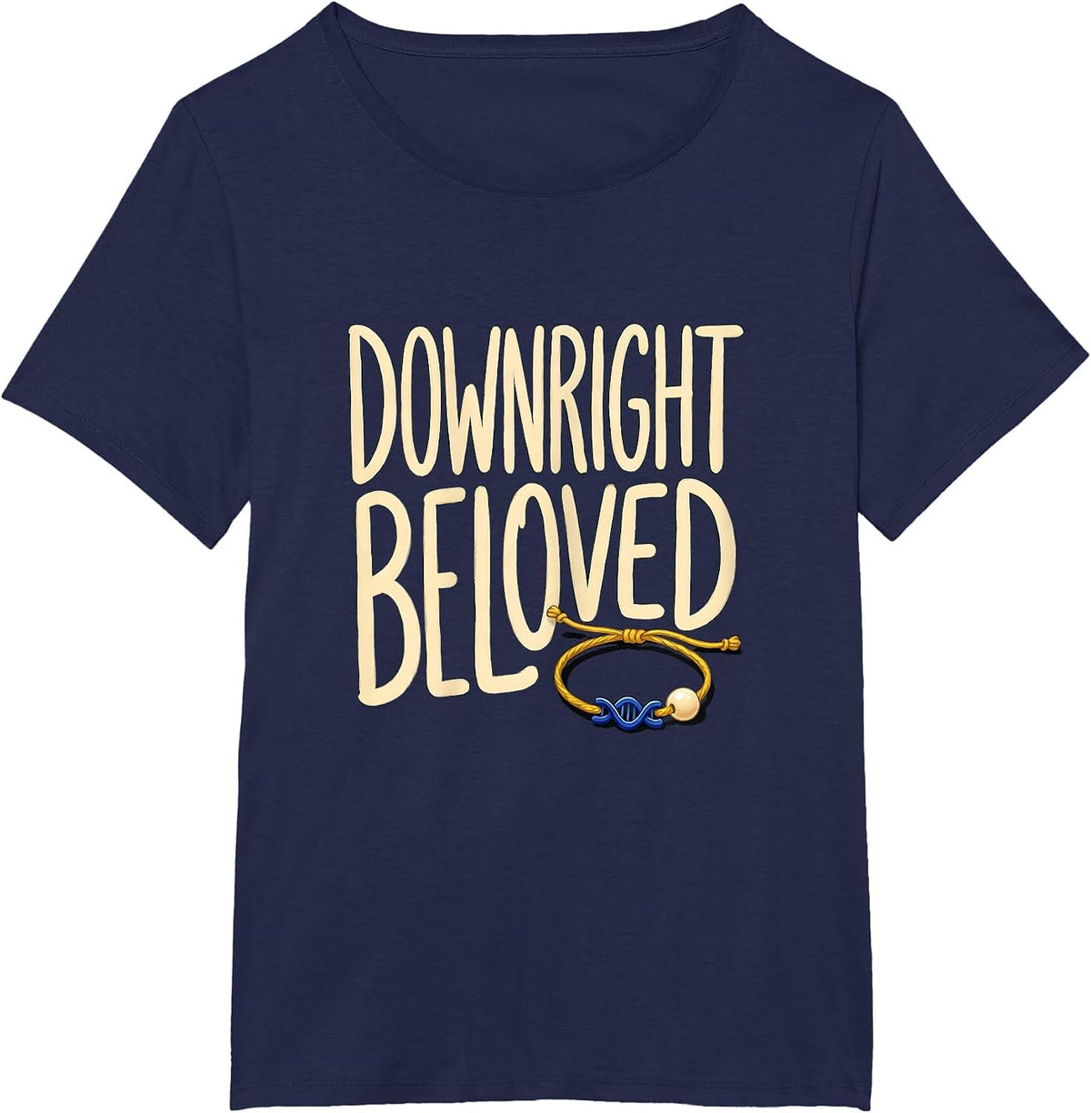 Women's Downright Beloved Sentimental Down Syndrome Awareness T-Shirt - Navy Blue