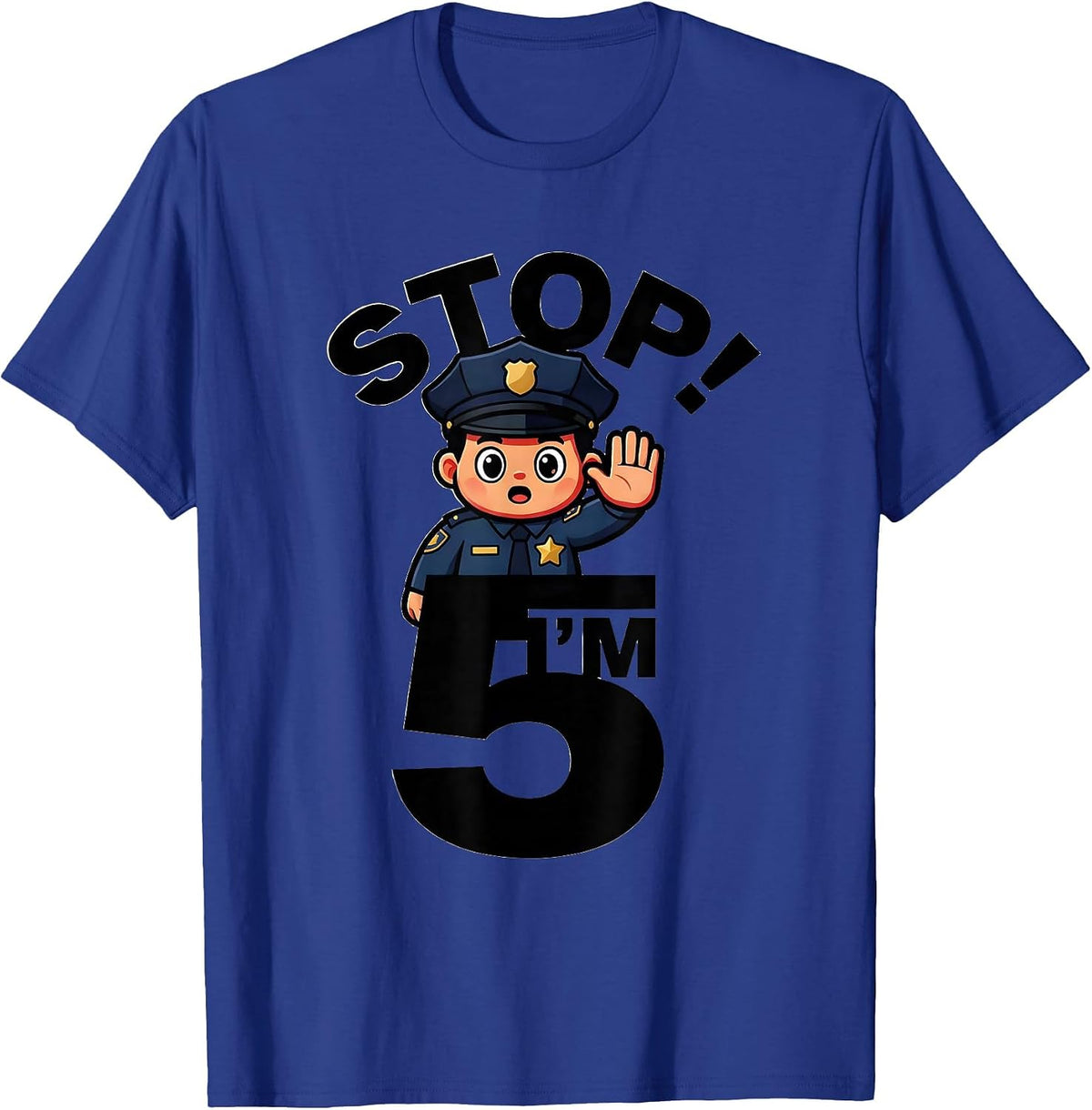 Men's Stop! I'm Five Future Police Officer Birthday Toddler Gift T-Shirt - Royal Blue