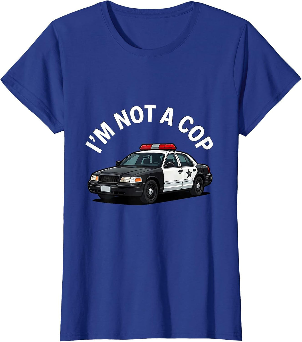 Women's I'm Not A Cop Funny Police Officer Costume Gift T-Shirt - Royal Blue