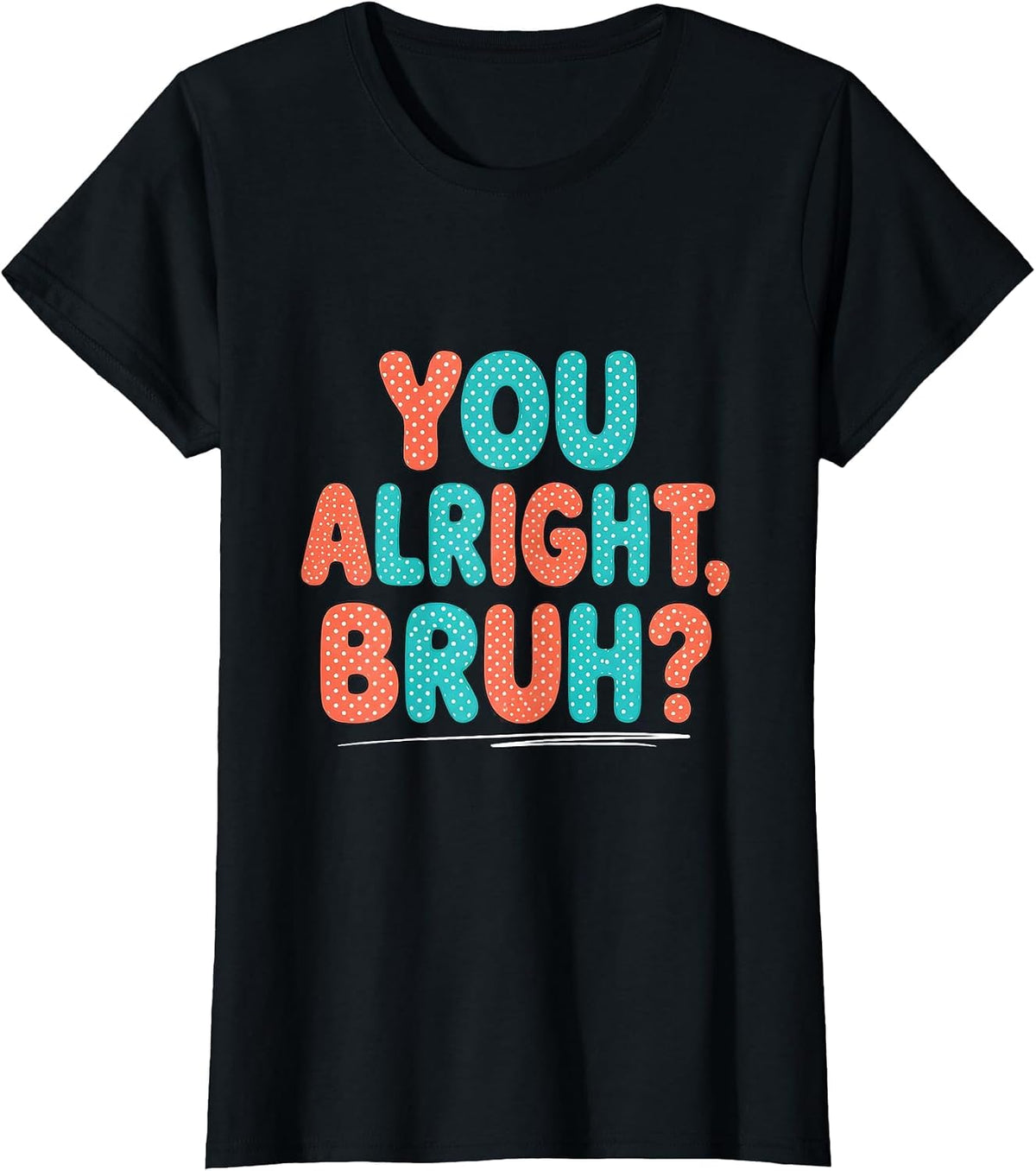 Women's You Alright, Bruh? Mental Health Counselor Therapist T-Shirt - Black