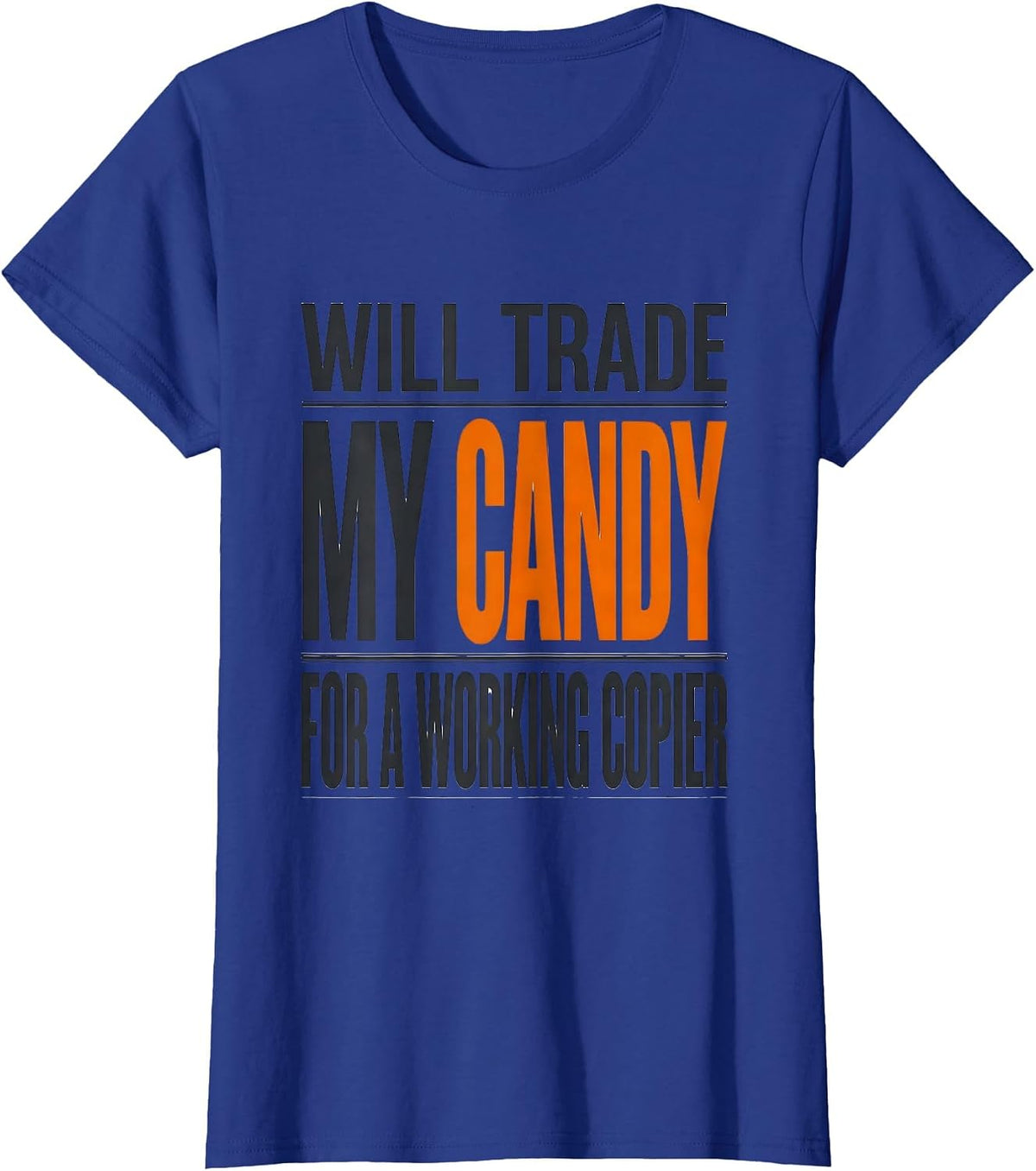 Women's Will Trade My Candy For A Working Copier Teacher Halloween T-Shirt - Royal Blue