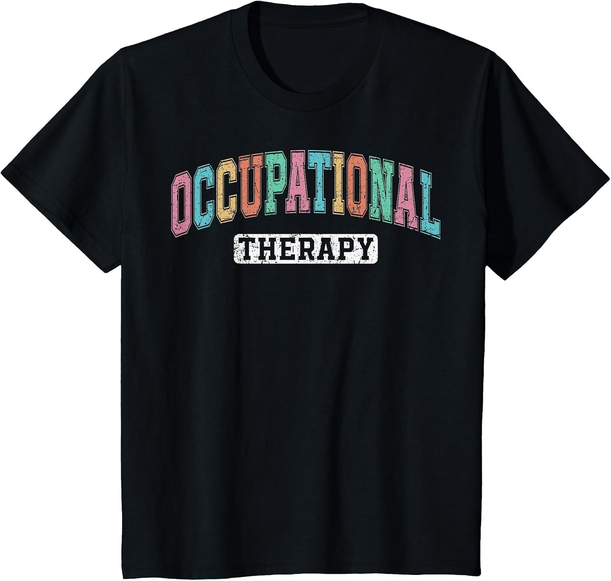 Occupational Therapy OT Occupational Therapist Month T-Shirt - Black
