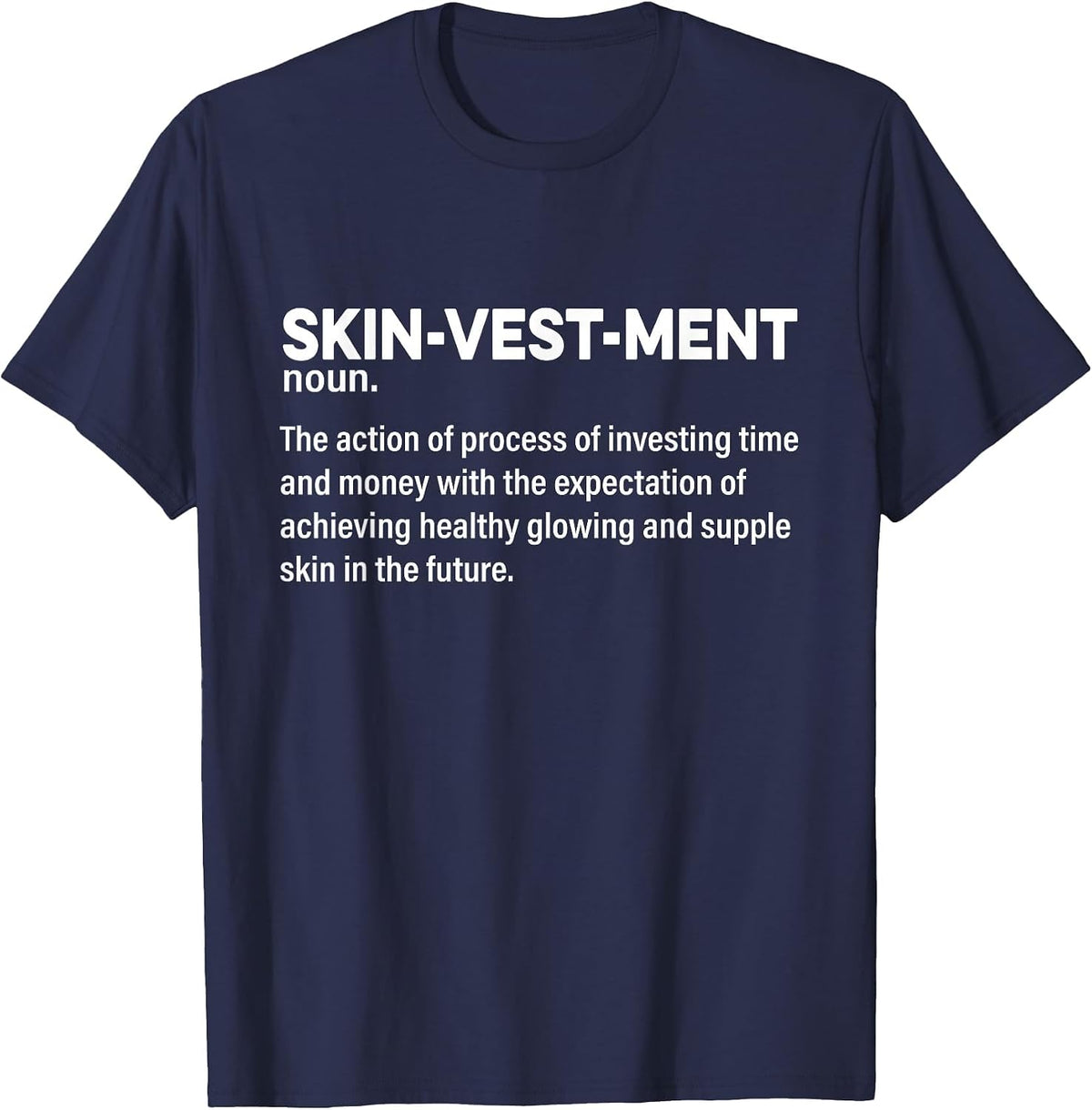 Skinvestment Skincare Definition Esthetician T-Shirt - Navy Blue