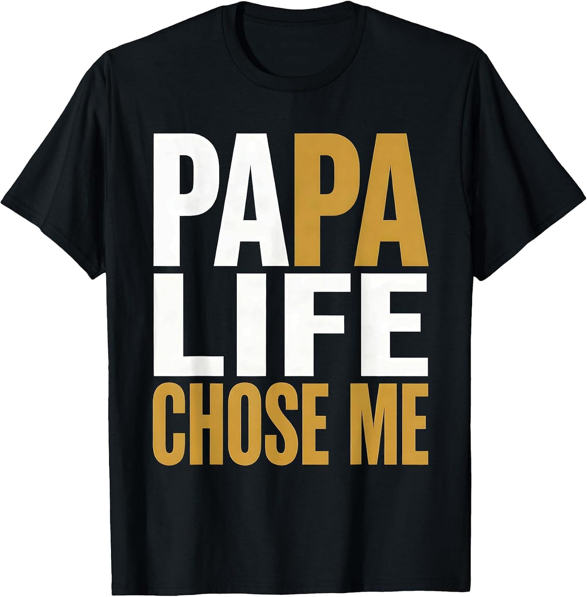 Men's Papa Life Chose Me Proud Father Design T-Shirt - Black
