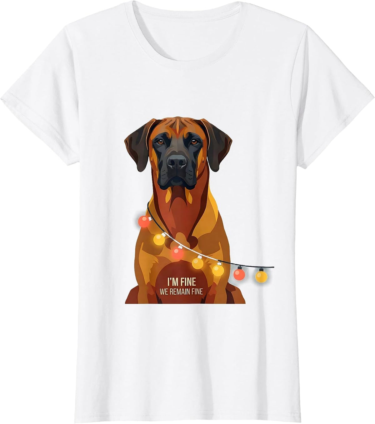 I'm Fine We Remain Fine Rhodesian Ridgeback Christmas Lights T-Shirt - White
