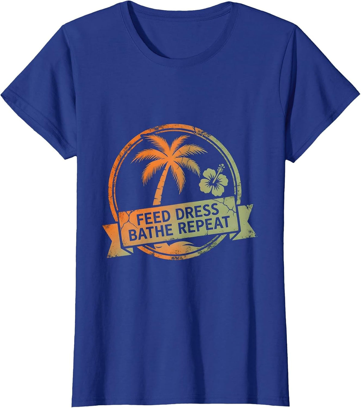 Women's Feed Dress Bathe Repeat Occupational Therapy Design T-Shirt - Royal Blue
