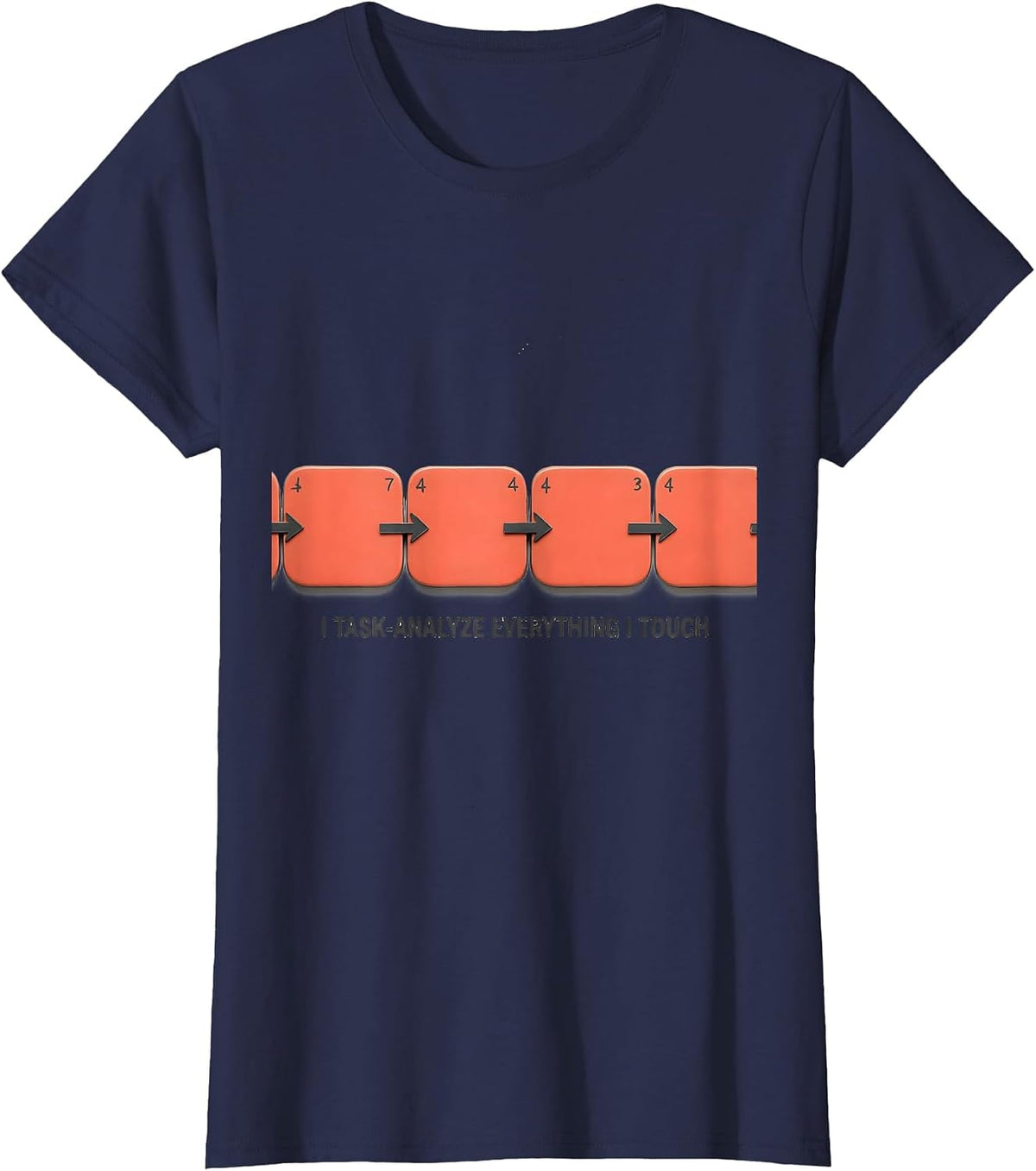 Women's I Task-Analyze Everything I Touch Special Education Teacher T-Shirt - Navy Blue