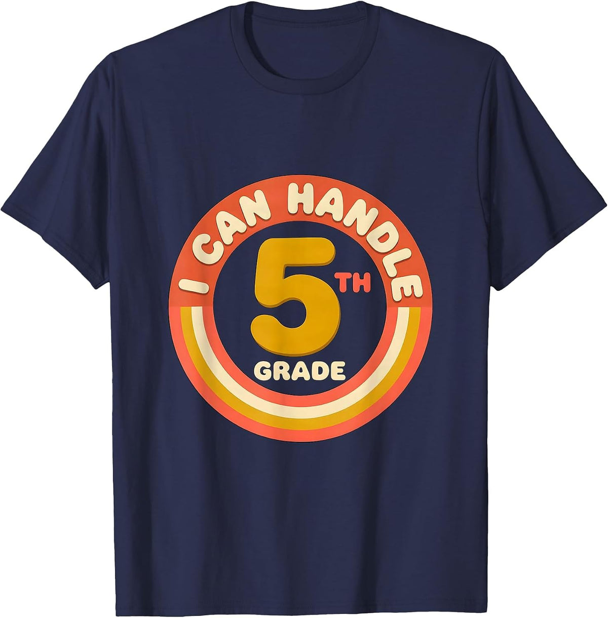 Men's I Can Handle 5th Grade Retro 70s Back To School Kids Humor T-Shirt - Navy Blue
