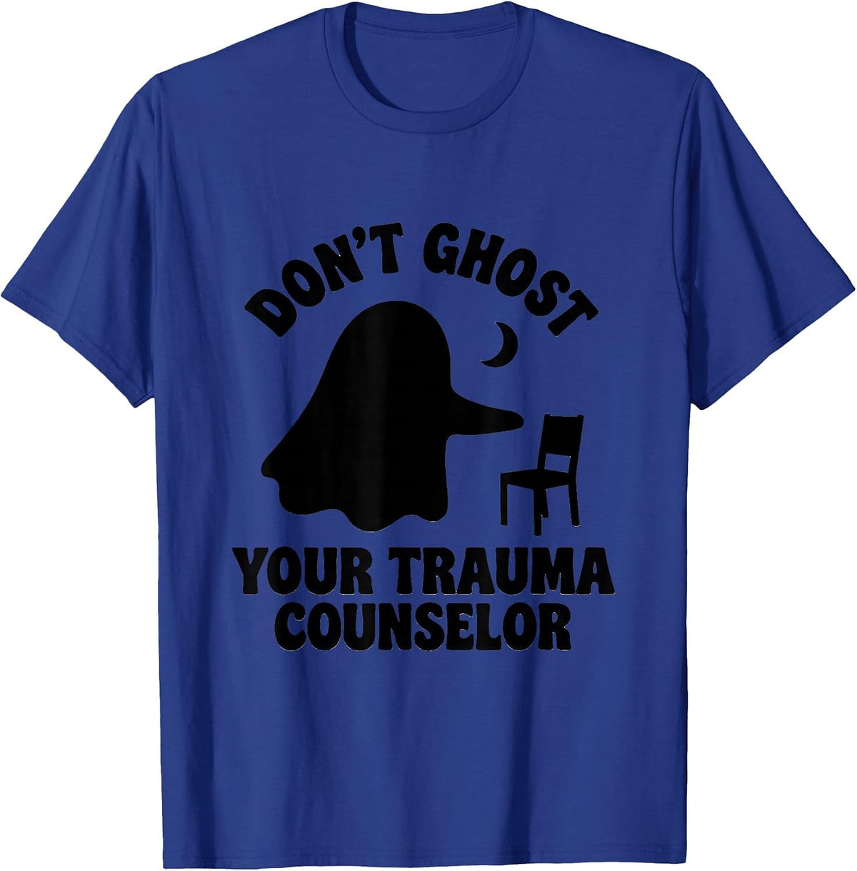 Men's Don't Ghost Your Trauma Counselor Halloween Mental Health T-Shirt - Royal Blue