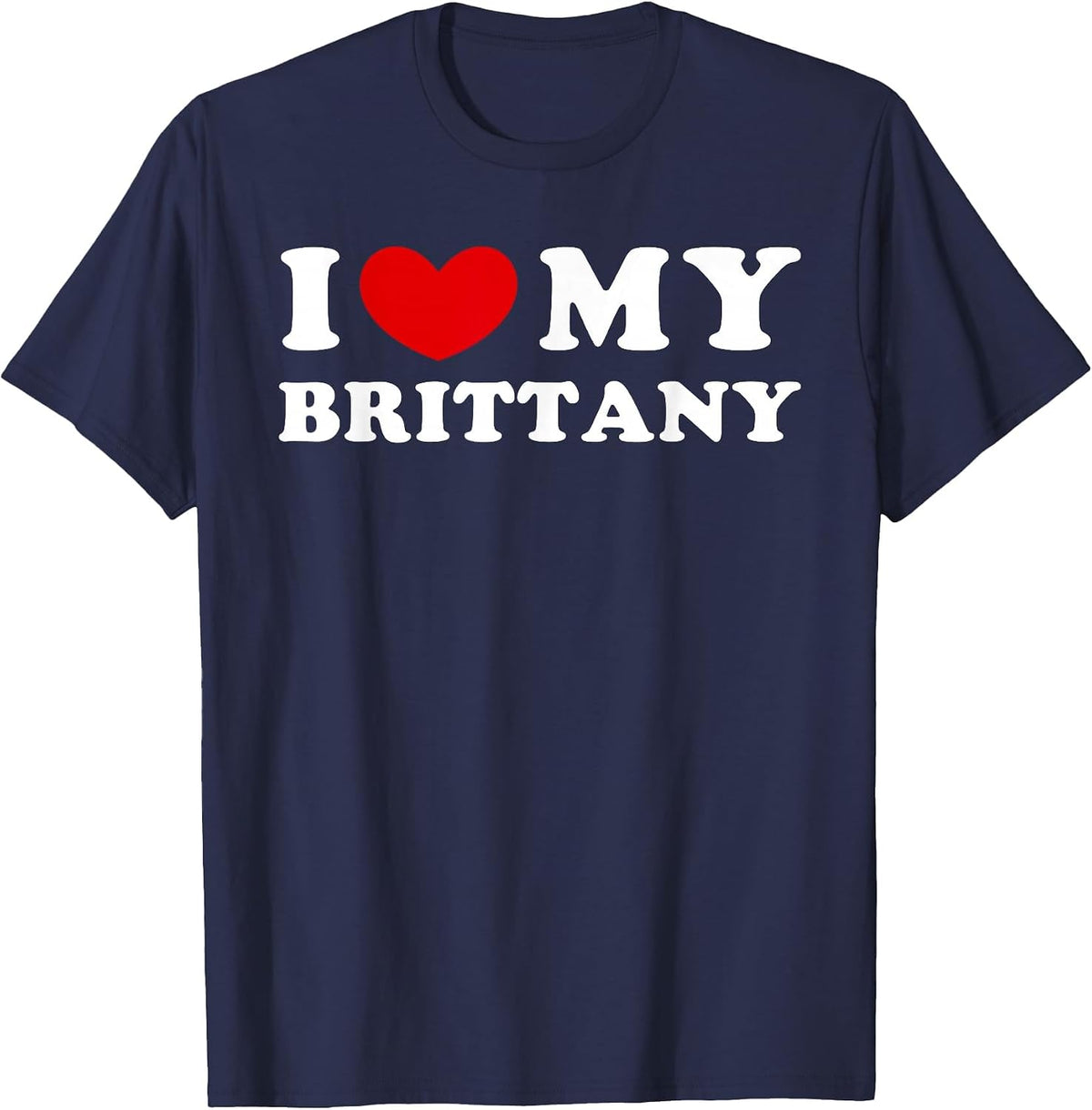 I Love My Brittany, I Heart My Brittany T-Shirt - Navy Blue