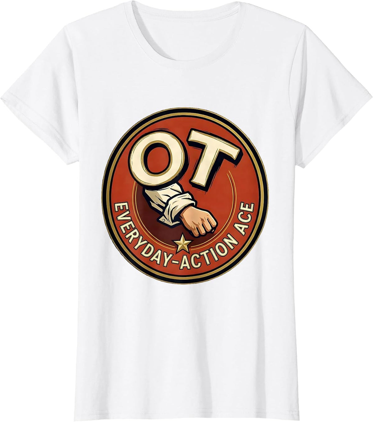 OT Everyday-Action Ace Occupational Therapy Professional T-Shirt - White