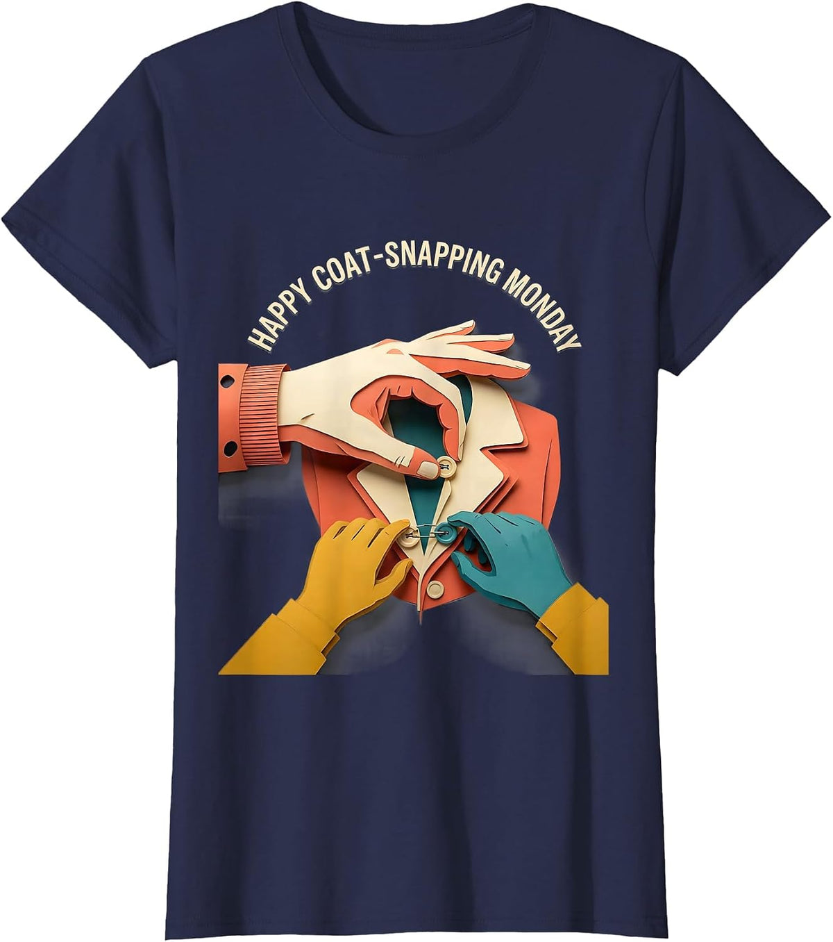 Women's Happy Coat-Snapping Monday Occupational Therapy OT Assistant T-Shirt - Navy Blue