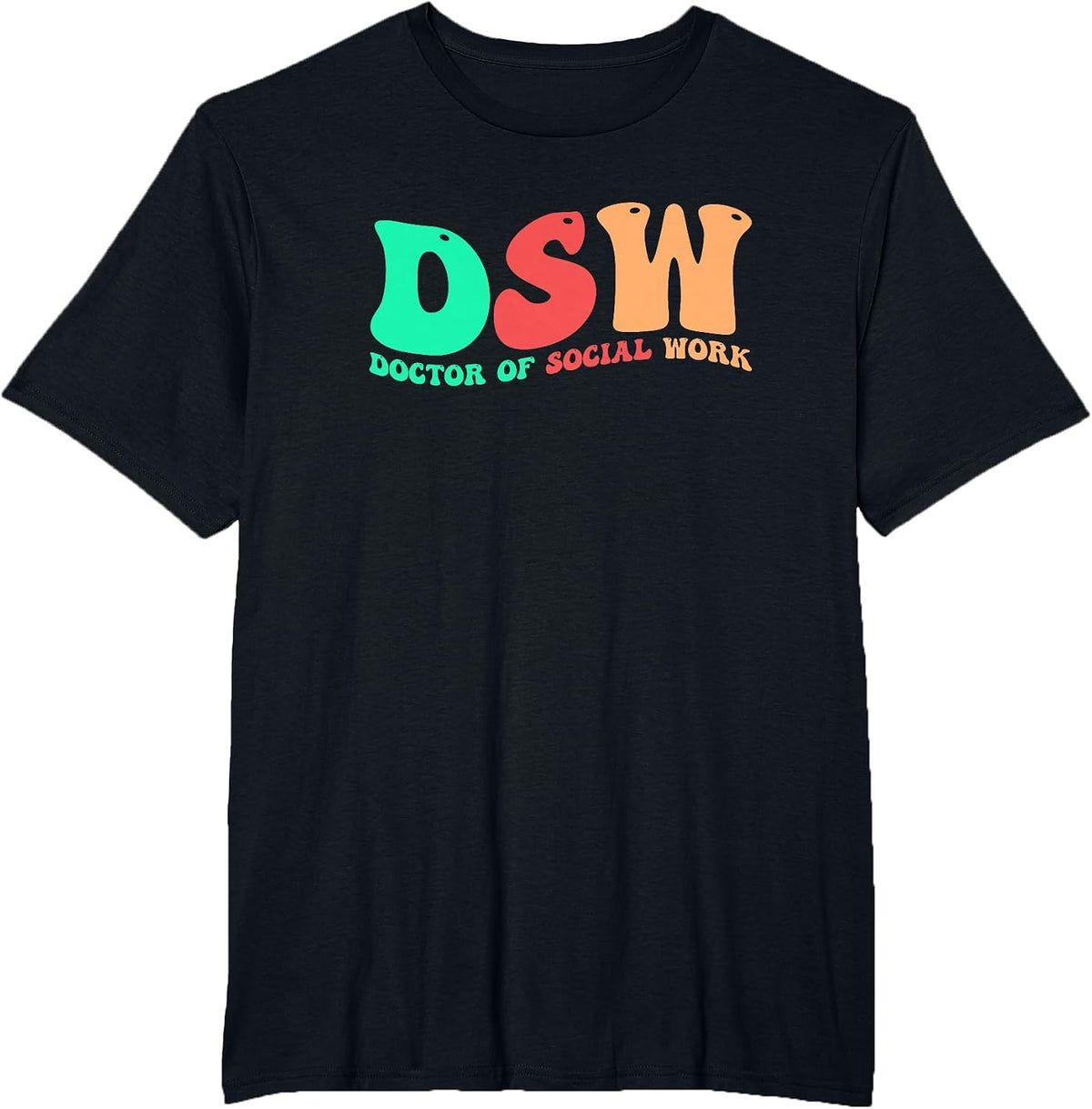 DSW Groovy Doctor of Social Work DSW T-Shirt - Black