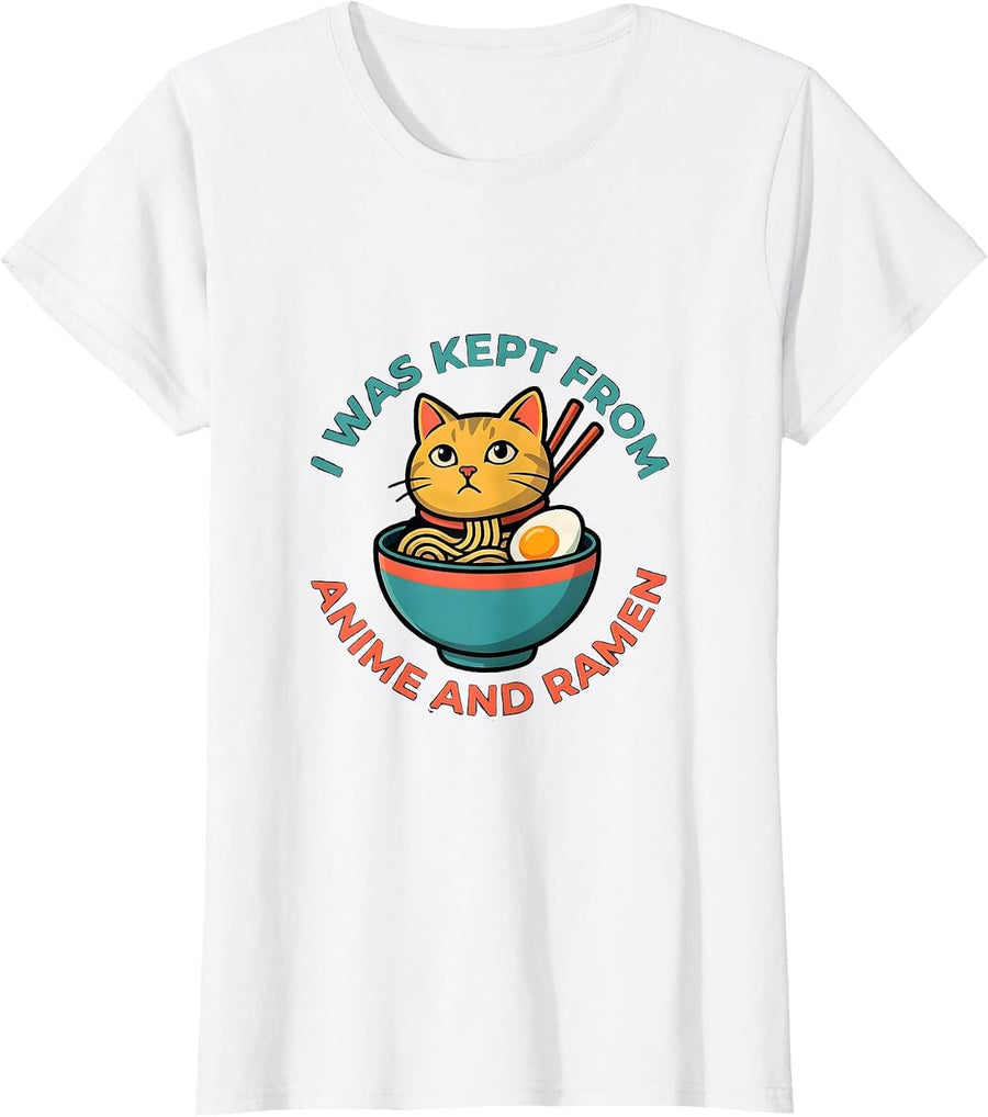Women's I Was Kept From Anime And Ramen Funny Kawaii Cat Gift T-Shirt - White