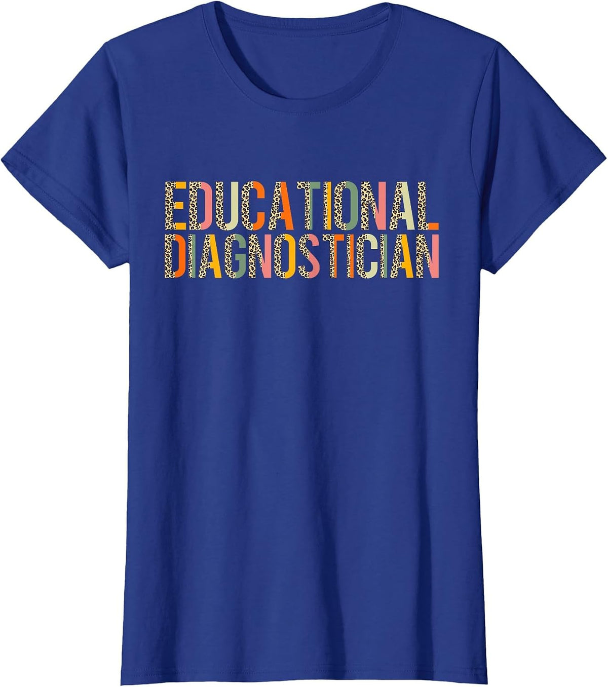 Educational Diagnostician Leopard Teacher Appreciation T-Shirt - Royal Blue