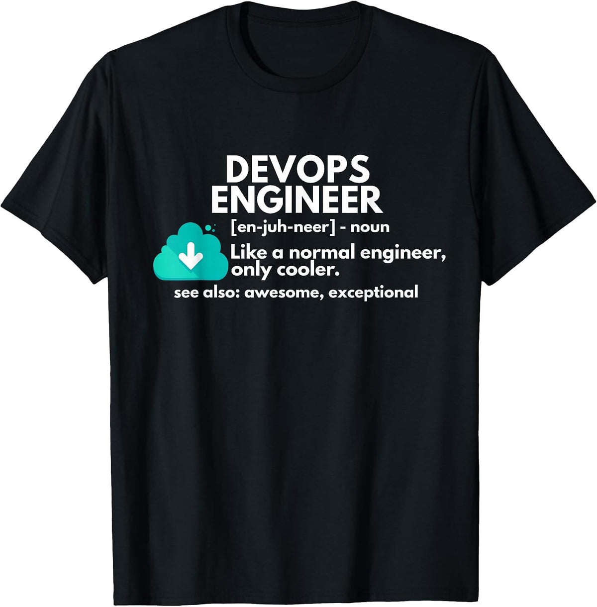 Devops Engineer Definition Funny Engineering T-Shirt - Black
