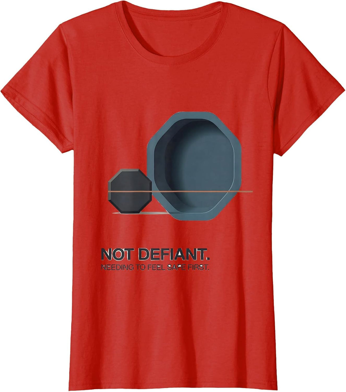 Not Defiant Needing To Feel Safe First Special Education T-Shirt - Red