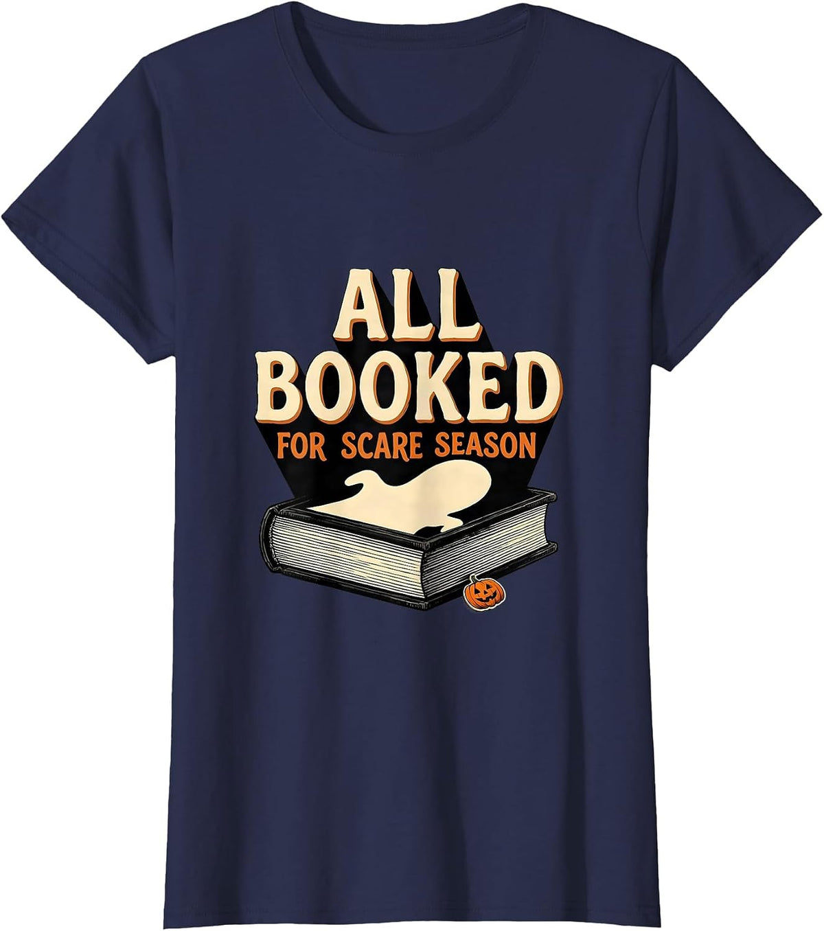 Women's All Booked For Scare Season Cute Ghost Bookworm Halloween T-Shirt - Navy Blue