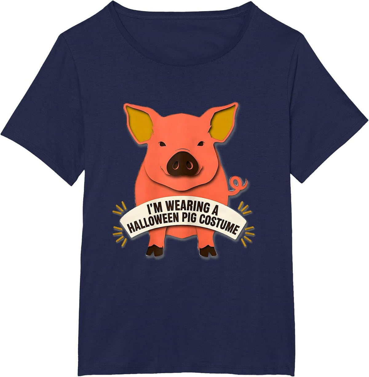 Women's I’m Wearing A Halloween Pig Costume Funny Pig Lover T-Shirt - Navy Blue