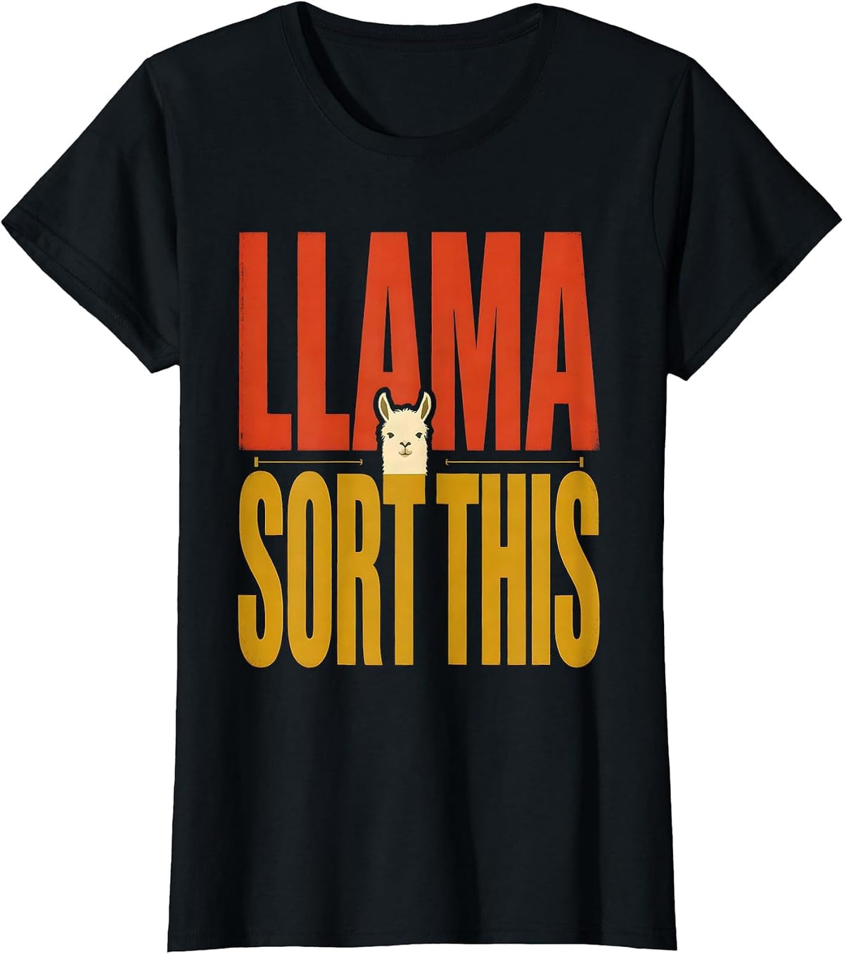 Women's Llama Sort This Funny Alpaca Lover Novelty Humor T-Shirt - Black