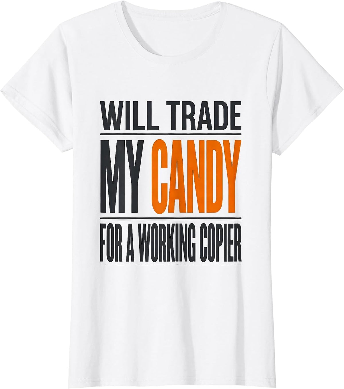 Women's Will Trade My Candy For A Working Copier Teacher Halloween T-Shirt - White