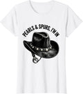 Women's Pearls & Spurs I'm In Western Cowgirl Rodeo Lifestyle Pride T-Shirt - White