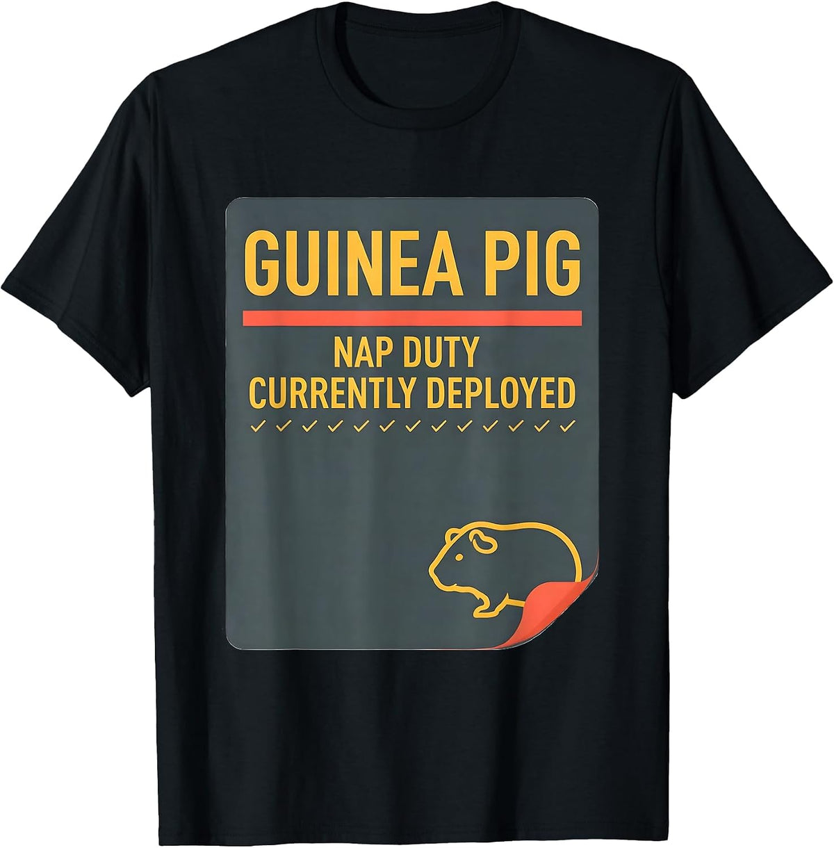 Men's Guinea Pig Nap Duty: Currently Deployed Animal Lover T-Shirt - Black
