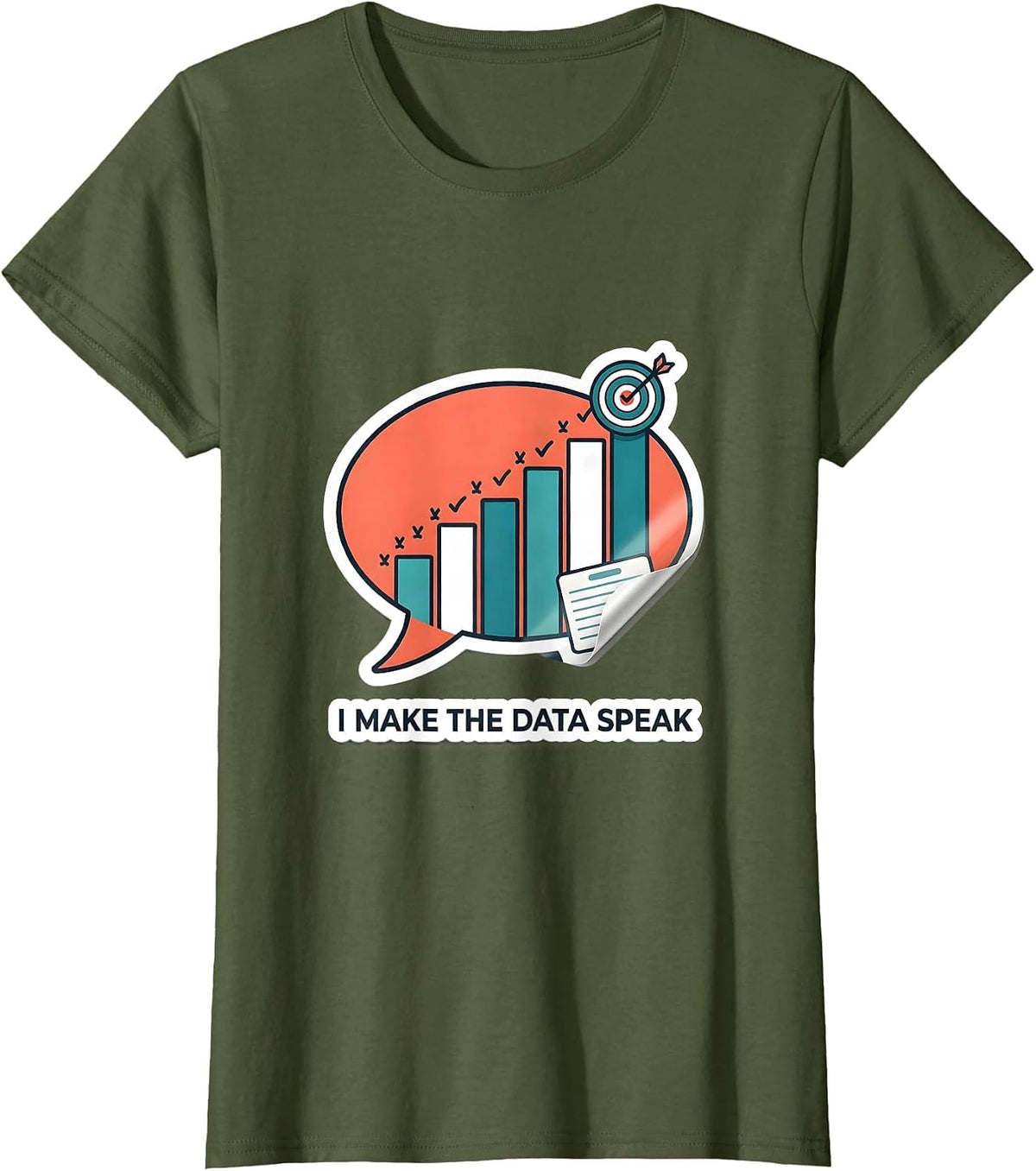 Women's I Make The Data Speak Funny Special Education Teacher SPED T-Shirt - Olive Green