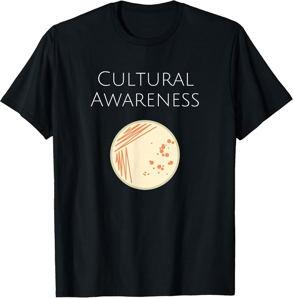Microbiology Cultural Awareness Bacteria Lab Tee T-Shirt - Black