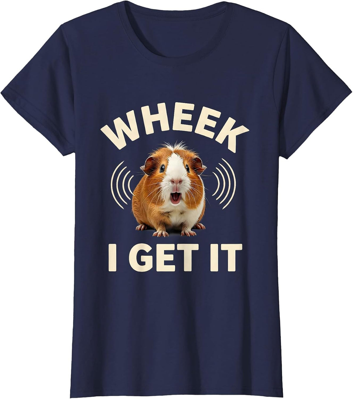 Women's Wheek, I Get It Funny Guinea Pig Lover Pet Humor T-Shirt - Navy Blue