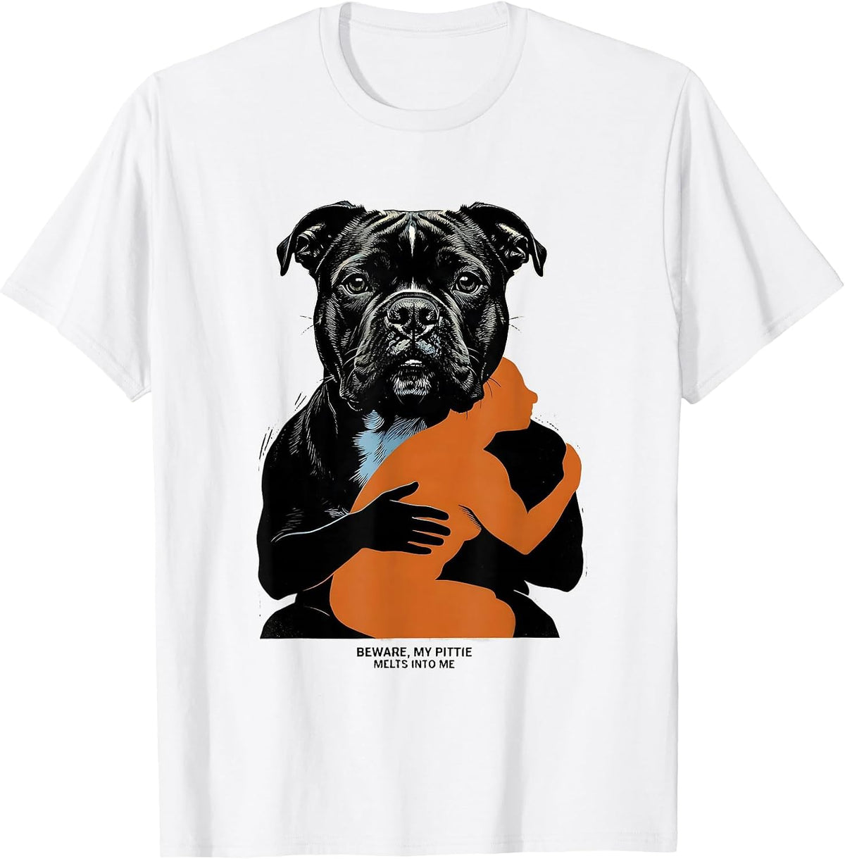 Men's Beware, My Pittie Melts Into Me Funny Pitbull Dog Mom T-Shirt - White