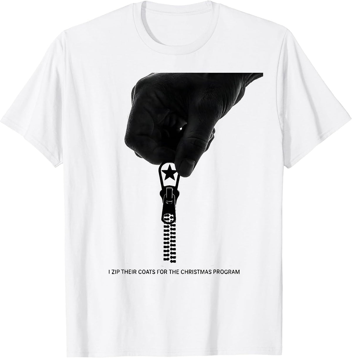 Men's I Zip Their Coats For The Christmas Program Occupational T-Shirt - White