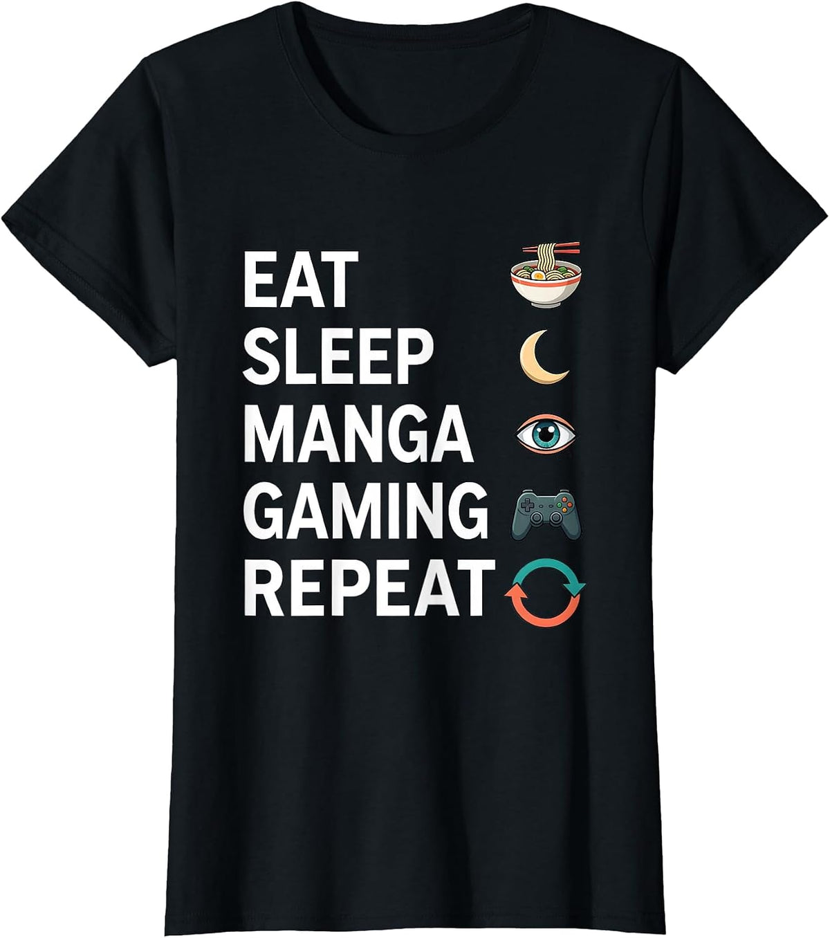 Eat Sleep Manga Gaming Repeat Funny Otaku Anime Lover Gift T-Shirt - Black