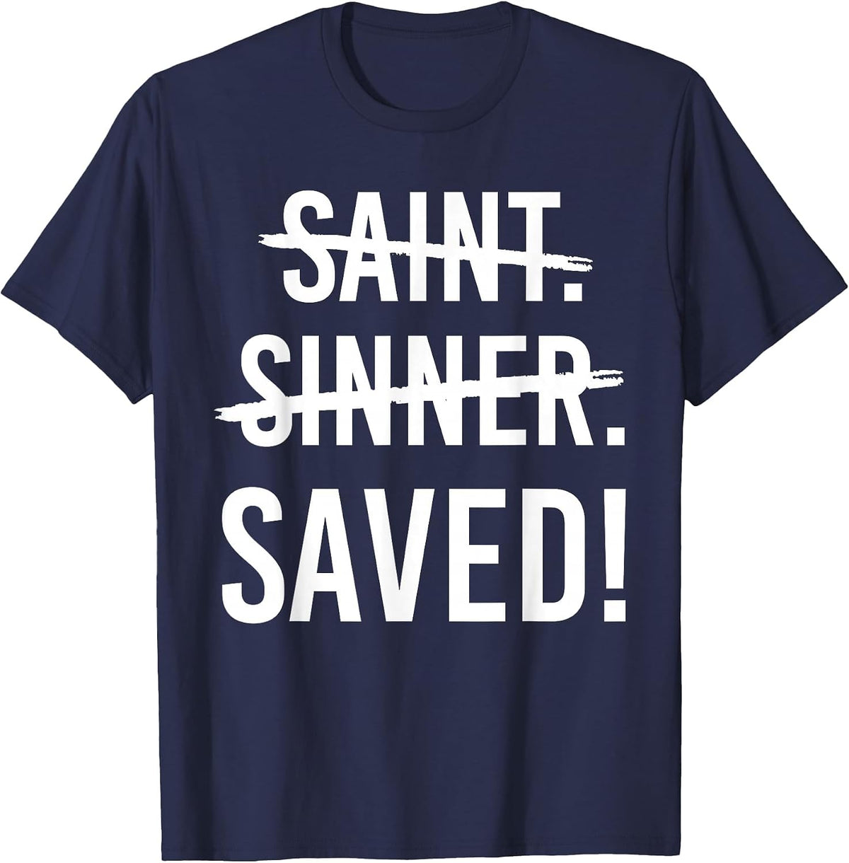 Saint Sinner Saved Christian T-Shirt - Navy Blue
