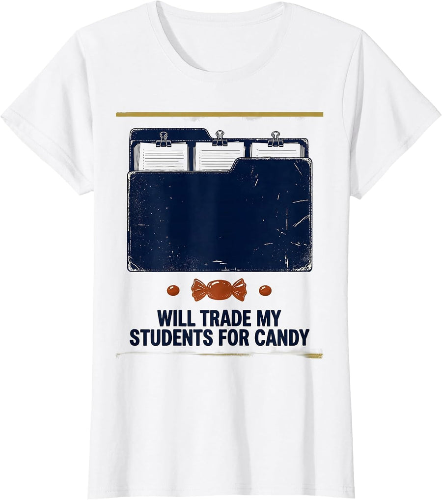 Women's Will Trade My Students For Candy Vintage Teacher Halloween T-Shirt - White