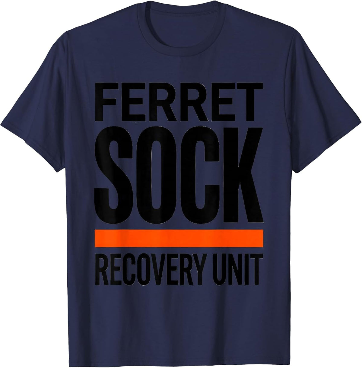Ferret Sock Recovery Unit Funny Ferret Owner Gift T-Shirt - Navy Blue