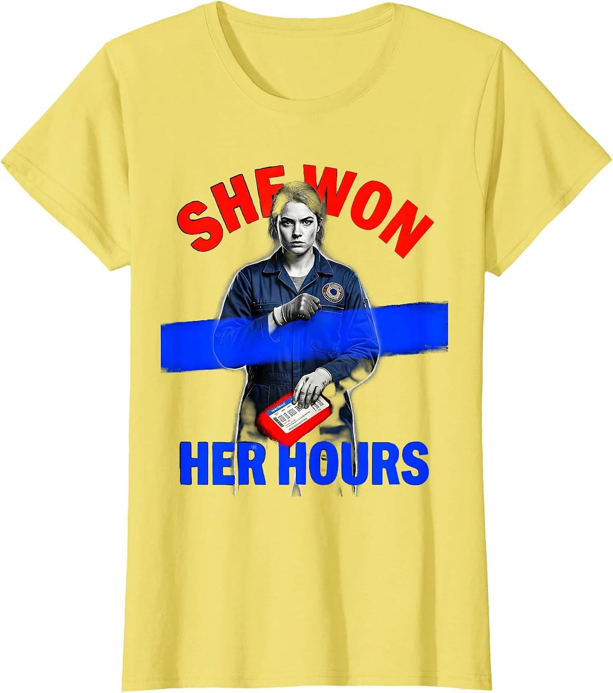 Women's She Won Her Hours Union Strong Labor Day Worker Pride T-Shirt - Lemon Yellow