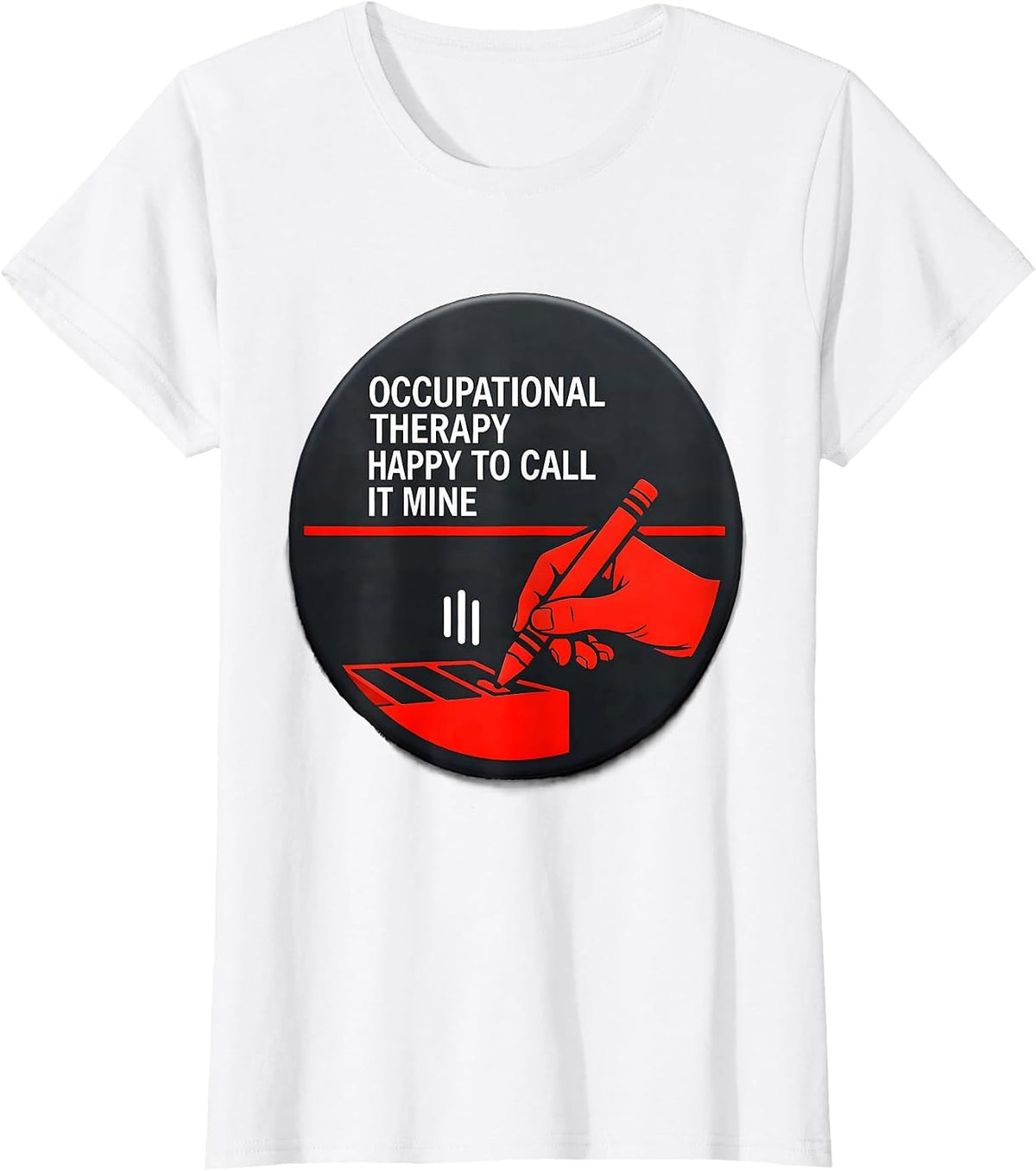Women's Occupational Therapy Happy To Call It Mine Occupational T-Shirt - White