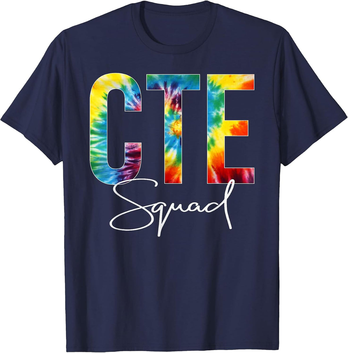 CTE Squad Tie Dye Appreciation Day Hello Back to School T-Shirt - Navy Blue