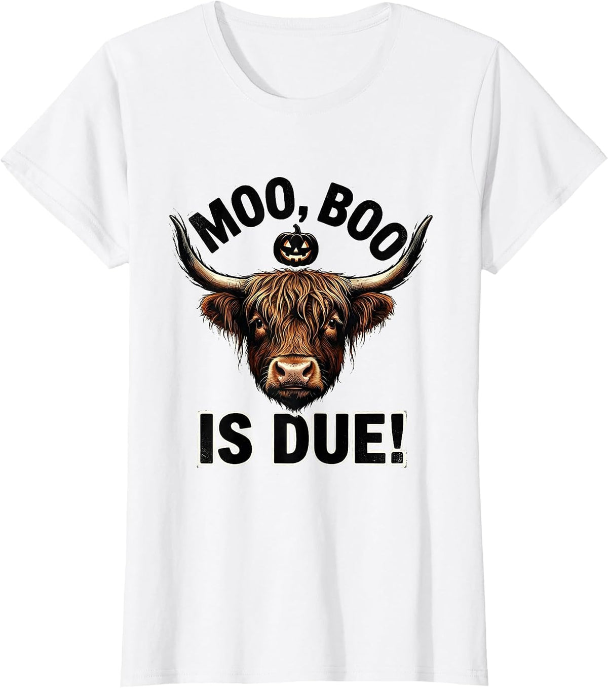 Moo, Boo Is Due! Whimsical Highland Cow Halloween Fall Humor T-Shirt - White