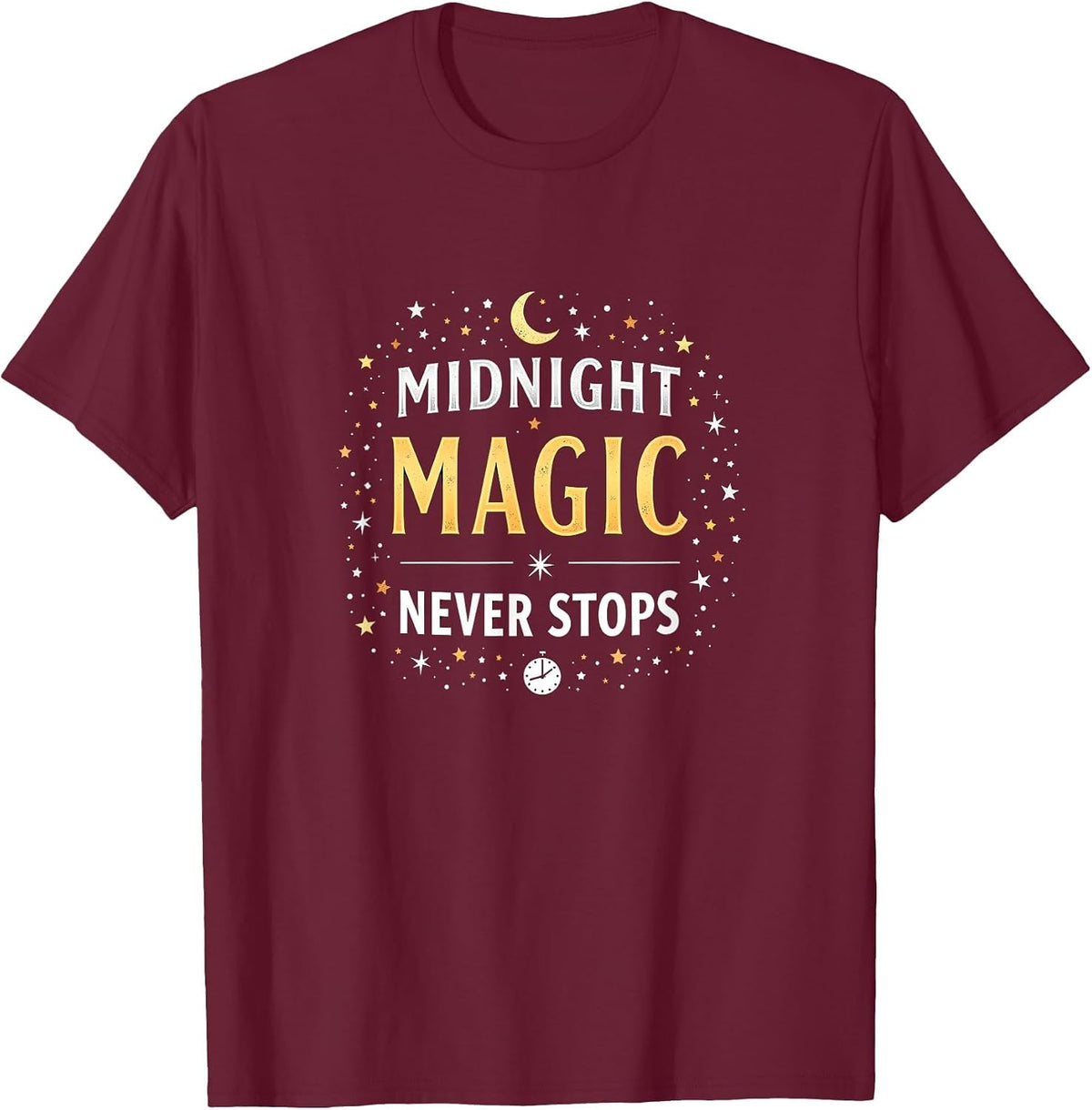 Midnight Magic Never Stops New Years Eve Design T-Shirt - Burgundy