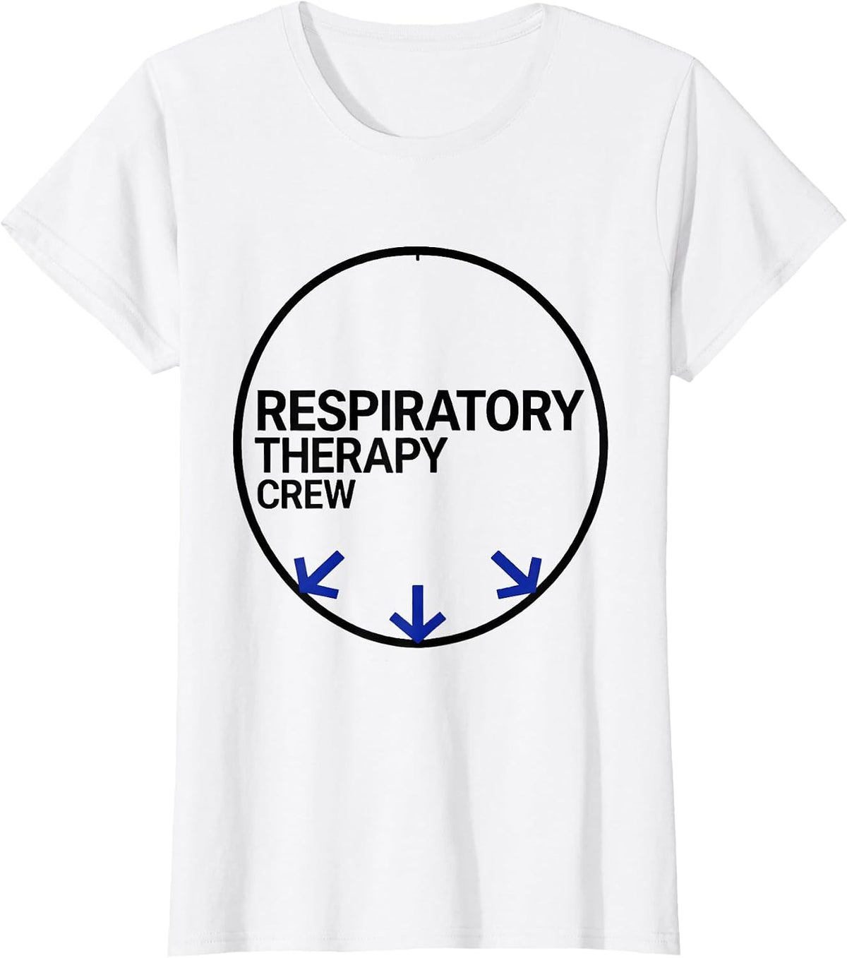 Respiratory Therapy Crew Healthcare Worker Appreciation Gift T-Shirt - White