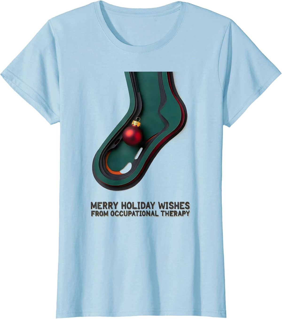 Merry Holiday Wishes From Occupational Therapy Funny T-Shirt - Baby Blue